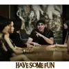 Mc Ben G - Have Some Fun - Single